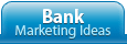 Bank and Credit Union Marketing Ideas